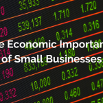 The Economic Importance of Small Businesses